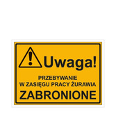 Uwaga! Przebywanie w zasięgu żurawia 319 XO-18